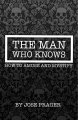 The Man Who Knows How To Amuse And Mystify by Jose Prager